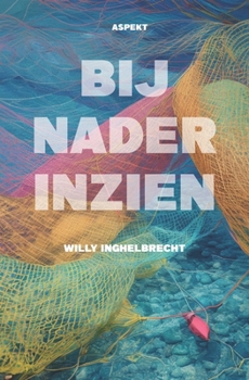 Paperback Bij nader inzien [Dutch] Book