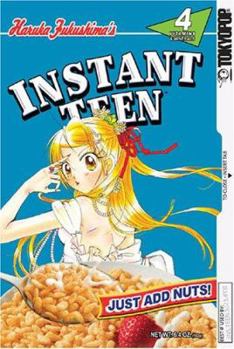 Otona ni Nuts - Book #4 of the Instant Teen: Just Add Nuts