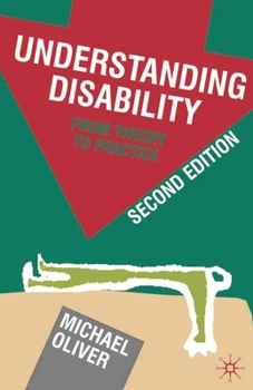 Paperback Understanding Disability: From Theory to Practice Book