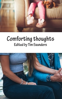 Paperback Comforting thoughts: an anthology of poetry and short stories Book