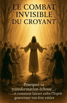 Paperback Le Combat Invisible du Croyant [French] Book