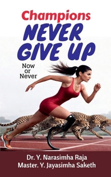 Paperback Champions Never give up: Now or Never Book