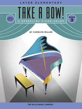 Paperback Take a Bow! Book 3: Later Elementary Level Book