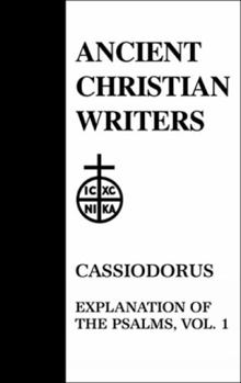 Hardcover 51. Cassiodorus, Vol. 1: Explanation of the Psalms Book