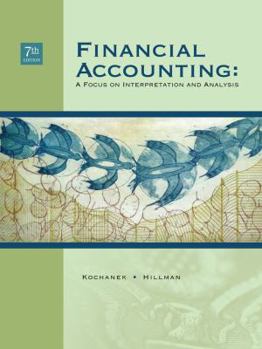 Hardcover Financial Accounting: A Focus on Interpretation and Analysis Book