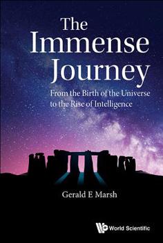 Hardcover Immense Journey, The: From the Birth of the Universe to the Rise of Intelligence Book