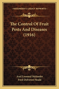 Paperback The Control Of Fruit Pests And Diseases (1916) Book
