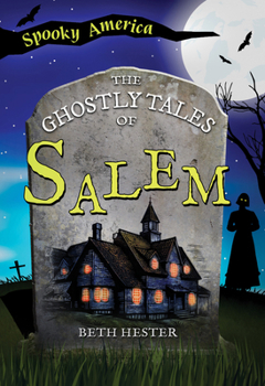 Paperback The Ghostly Tales of Salem Book
