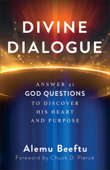 Paperback Divine Dialogue: Answer 31 God Questions to Discover His Heart and Purpose Book