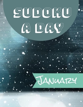 Paperback Sudoku a Day January: Sudoku a Day Puzzle Book January Edition Book