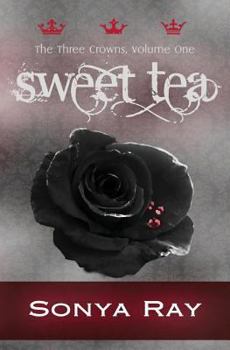 Sweet Tea - Book #1 of the Three Crowns