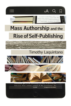 Paperback Mass Authorship and the Rise of Self-Publishing Book