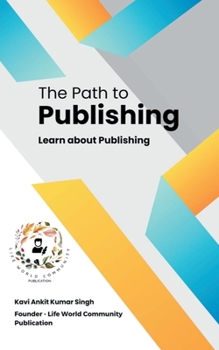 The Path to Publishing: Learn About Publishing