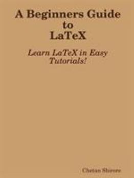 Paperback A Beginners Guide to Latex Book