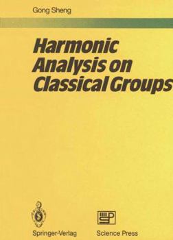 Paperback Harmonic Analysis on Classical Groups Book