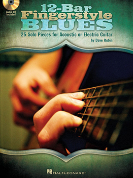 Misc. 12-Bar Fingerstyle Blues 25 Solo Pieces for Acoustic or Electric Guitar - Book/Online Audio [With CD (Audio)] Book
