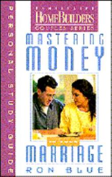 Paperback Mastering Money in Your Marriage: Personal Study Guide Book