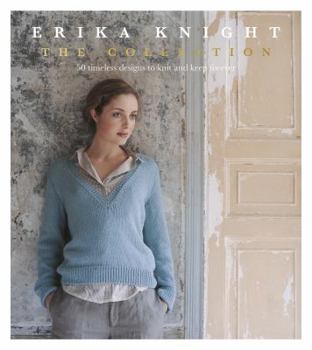 Paperback Erika Knight: The Collection: 50 timeless designs to knit and keep forever Book