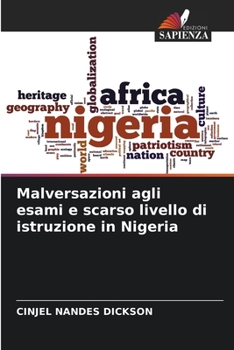 Paperback Malversazioni agli esami e scarso livello di istruzione in Nigeria [Italian] Book