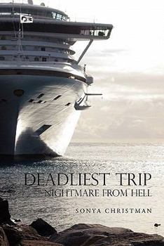 Paperback Deadliest Trip: Nightmare from Hell Book
