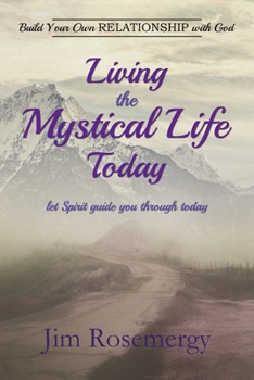 Paperback Living the Mystical Life Today Book