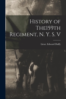 Paperback History of The159th Regiment, N. Y. S. V Book