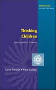 Paperback Thinking Children: Learning about Schemas Book