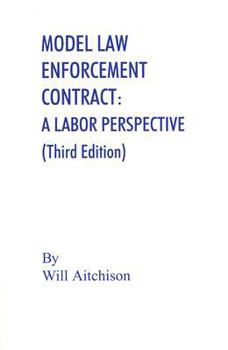 Paperback Model Law Enforcement Contract: A Labor Perspective Book