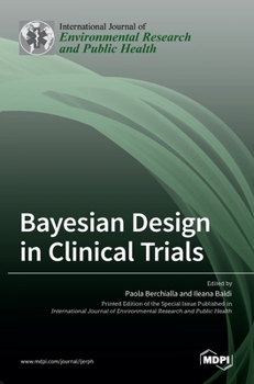 Hardcover Bayesian Design in Clinical Trials Book
