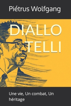 Paperback Diallo Telli: Une vie, Un combat, Un héritage [French] Book