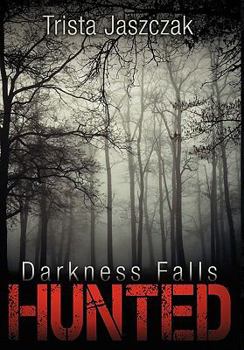 Hardcover Darkness Falls: Hunted Book