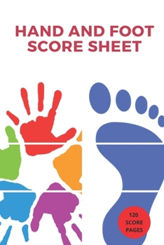 Paperback My Hand And Foot Score Sheets: My Hand And Foot Score Keeper - My Scoring Pad for Hand And Foot game- My Hand And Foot Score Game Record Book - My Ga Book