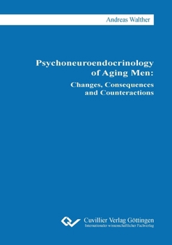 Paperback Psychoneuroendocrinology of Aging Men. Changes, Consequences and Counteractions Book