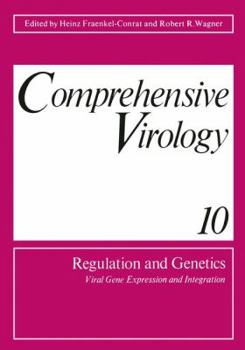 Comprehensive Virology 10: Regulation and Genetics Viral Gene Expression and Integration