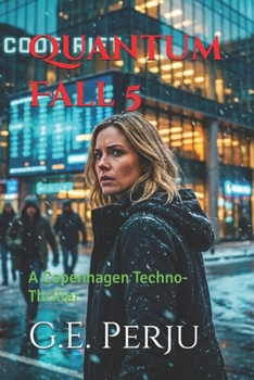 Paperback Quantum Fall 5: A Copenhagen Techno-Thriller Book