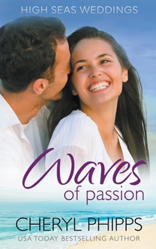 Waves of Passion - Book #2 of the High Seas Weddings