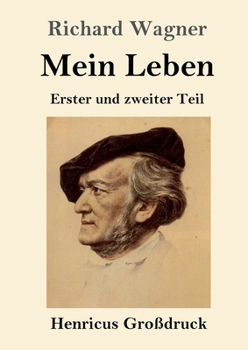 Paperback Mein Leben (Großdruck): Erster und zweiter Teil [German] Book