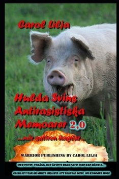 Paperback Hulda svins Antirasistiska memoarer del 1: Version 2.0 Putintillagd [Swedish] Book