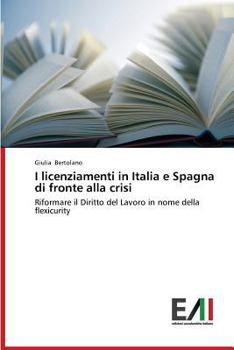 Paperback I licenziamenti in Italia e Spagna di fronte alla crisi [Italian] Book