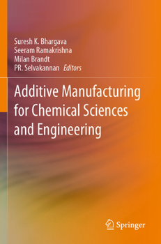 Paperback Additive Manufacturing for Chemical Sciences and Engineering Book