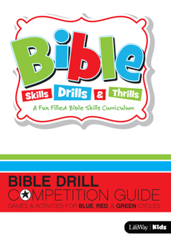 CD-ROM Bible Drill Competition Guide: Games and Activities for Blue, Red, & Green Cycles Book