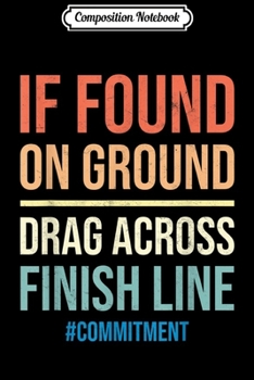 Composition Notebook: Slow Runner Vintage Marathon Finisher Finish Line Funny Run  Journal/Notebook Blank Lined Ruled 6x9 100 Pages