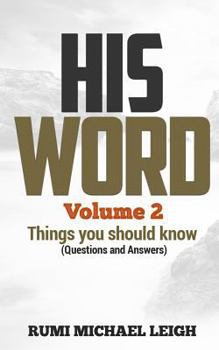 Paperback HIS WORD "Volume 2": Things you should know (Questions and Answers) Book