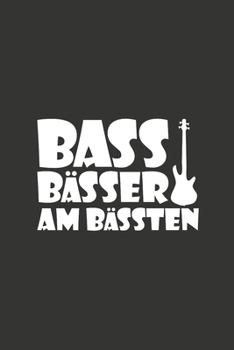 Paperback BASS B?SSER AM B?SSTEN Bass Player: Manuscript Music Notation Paper - Blank Staff Paper, Manuscript Music Notation Paper - Blank Staff Paper Gift Birt [German] Book