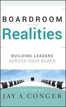 Hardcover Boardroom Realities: Building Leaders Across Your Board Book
