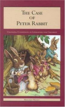 Paperback The Case of Peter Rabbit: Changing Conditions of Literature for Children Book