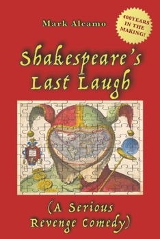 Paperback Shakespeare's Last Laugh: (A Serious Revenge Comedy) Book