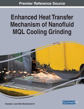 Paperback Enhanced Heat Transfer Mechanism of Nanofluid MQL Cooling Grinding Book