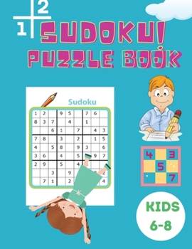 Paperback Sudoku Puzzle Book Kids 6-8: Activity Book for Children - Puzzle Book for Kids with Solutions 6x6 - Large Print Sudoku Book for Kids - Improve your [Large Print] Book
