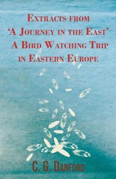 Paperback Extracts from 'A Journey in the East' - A Bird Watching Trip in Eastern Europe Book